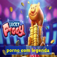 porno com legenda